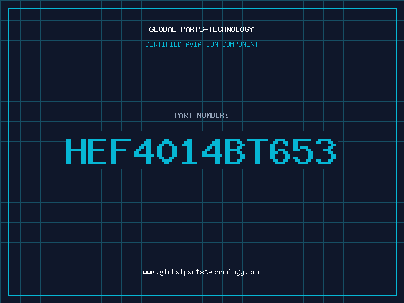 Aviation Part HEF4014BT653