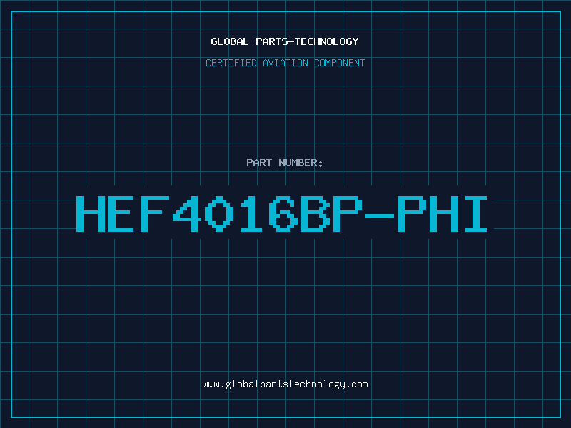 Aviation Part HEF4016BP-PHI