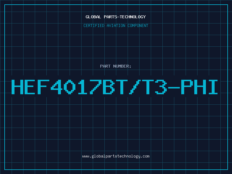 Aviation Part HEF4017BT/T3-PHI