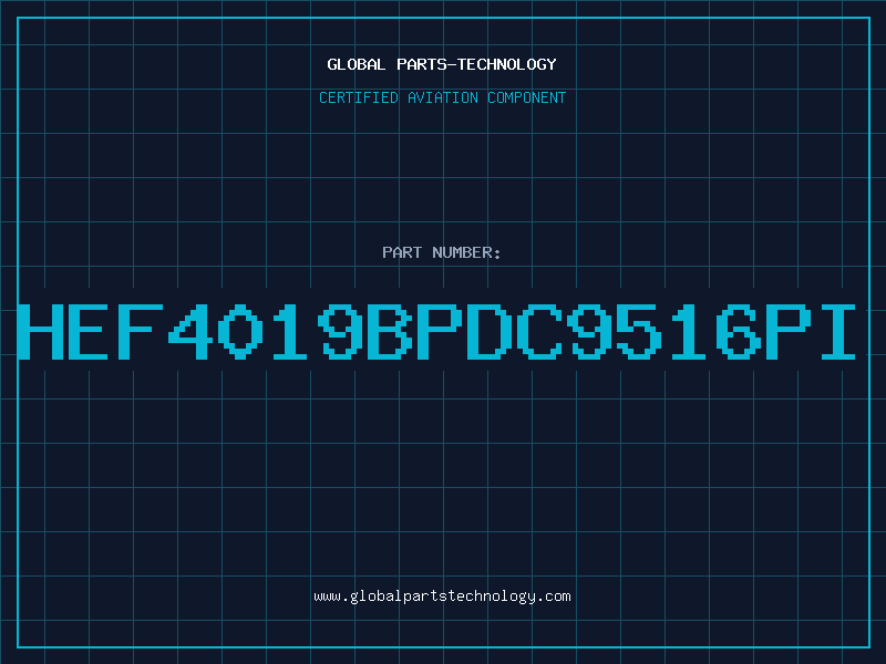 Aviation Part HEF4019BPDC9516PI
