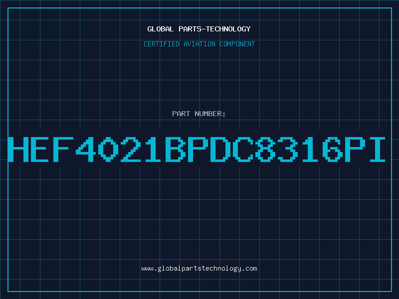 Aviation Part HEF4021BPDC8316PI