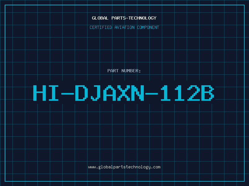 Aviation Part HI-DJAXN-112B