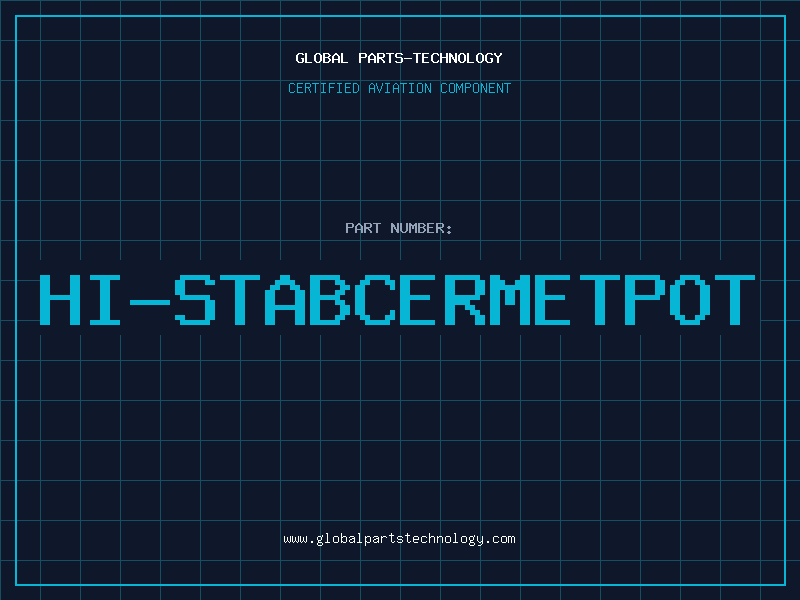 Aviation Part HI-STABCERMETPOT