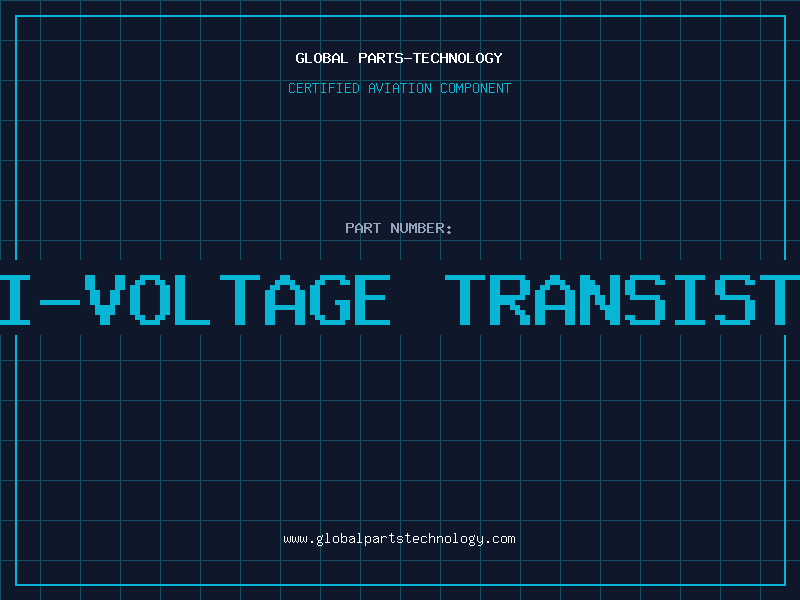 Aviation Part HI-VOLTAGE TRANSISTO
