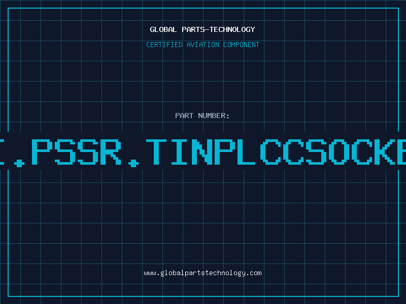 Aviation Part HI.PSSR.TINPLCCSOCKET