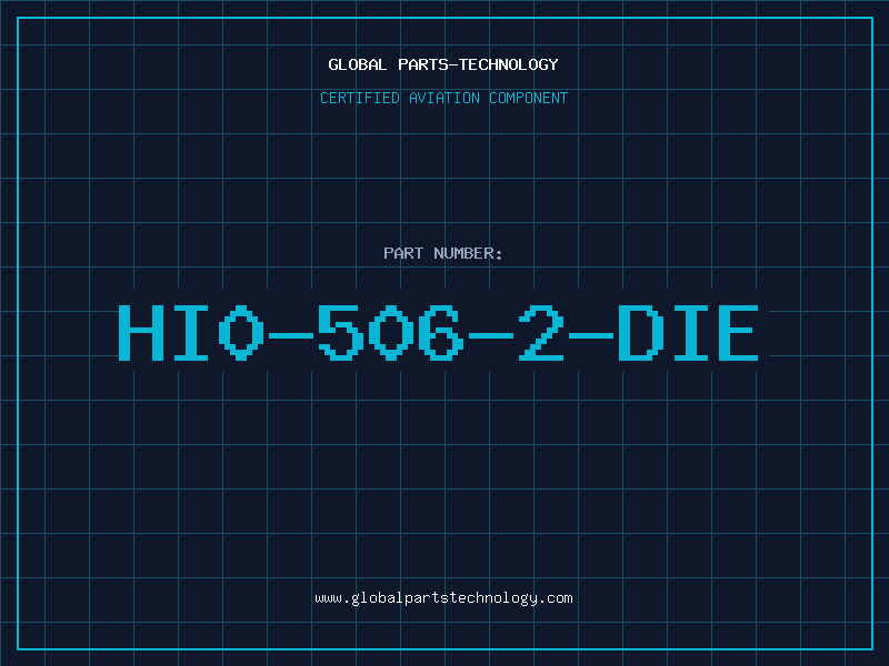 Aviation Part HI0-506-2-DIE
