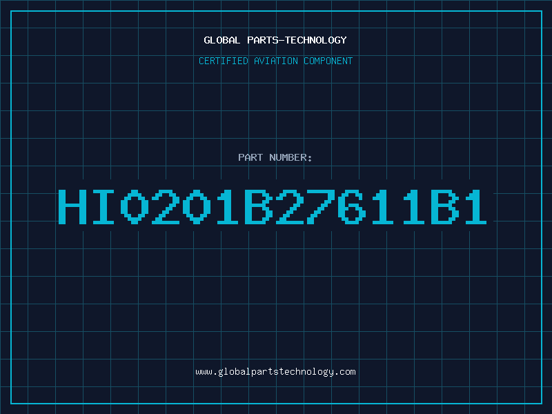 Aviation Part HI0201B27611B1