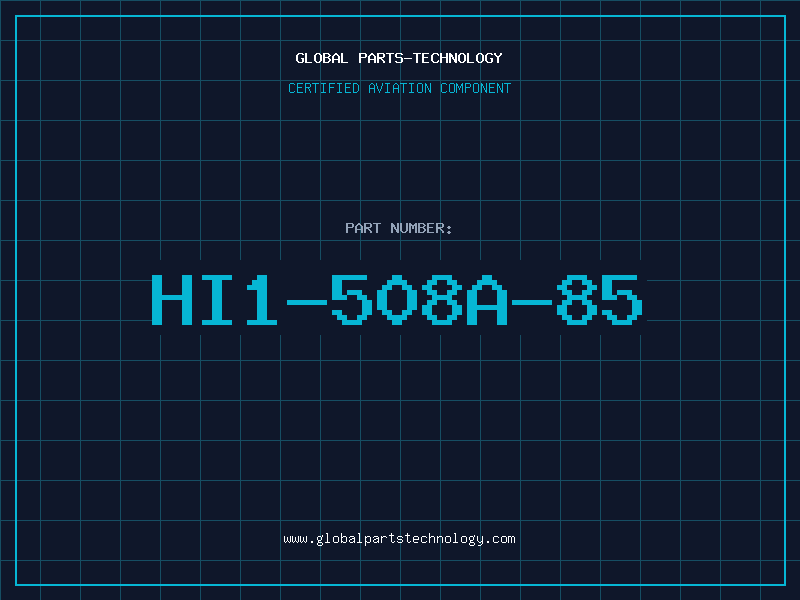 Aviation Part HI1-508A-85