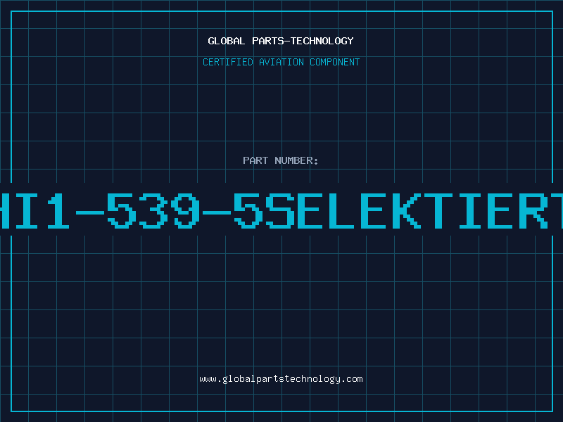 Aviation Part HI1-539-5selektiert