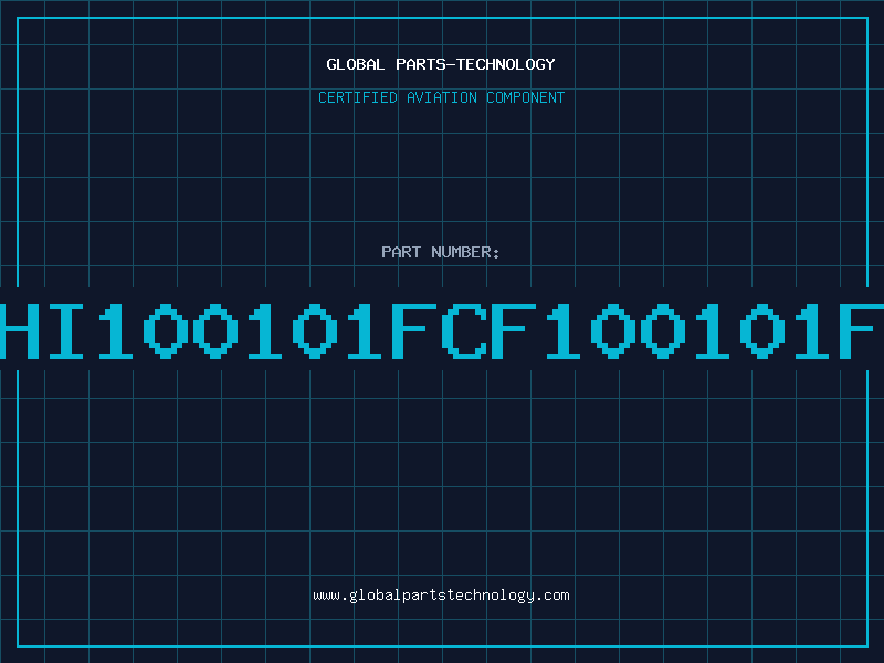 Aviation Part HI100101FCF100101F