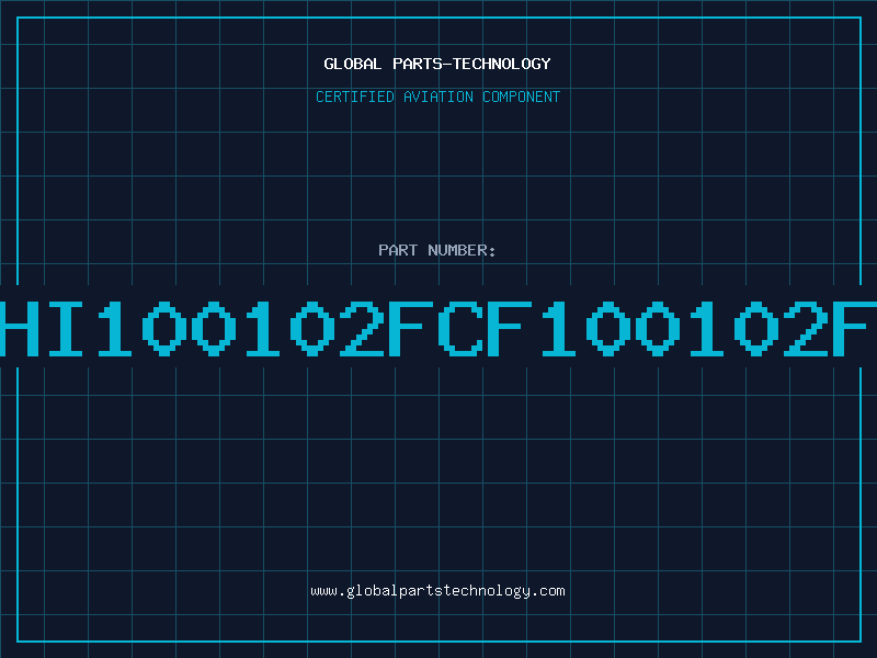 Aviation Part HI100102FCF100102F