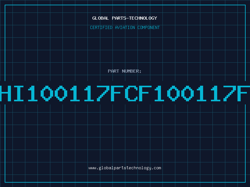 Aviation Part HI100117FCF100117F
