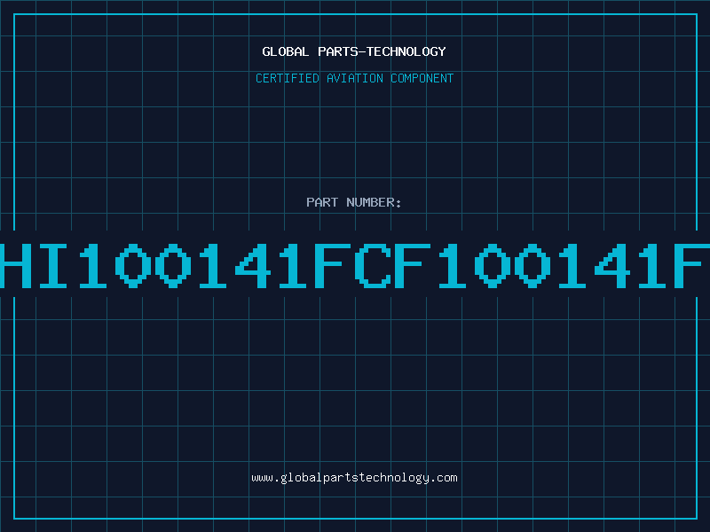 Aviation Part HI100141FCF100141F