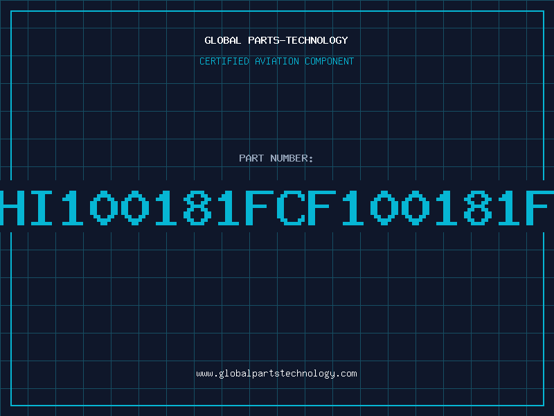 Aviation Part HI100181FCF100181F
