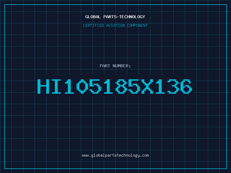 Aviation Part HI105185X136