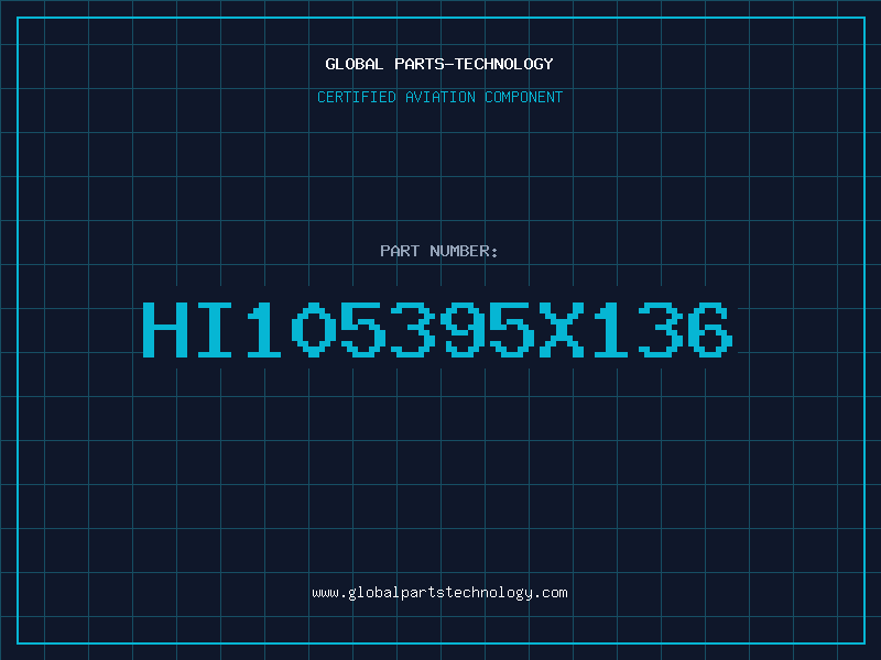 Aviation Part HI105395X136