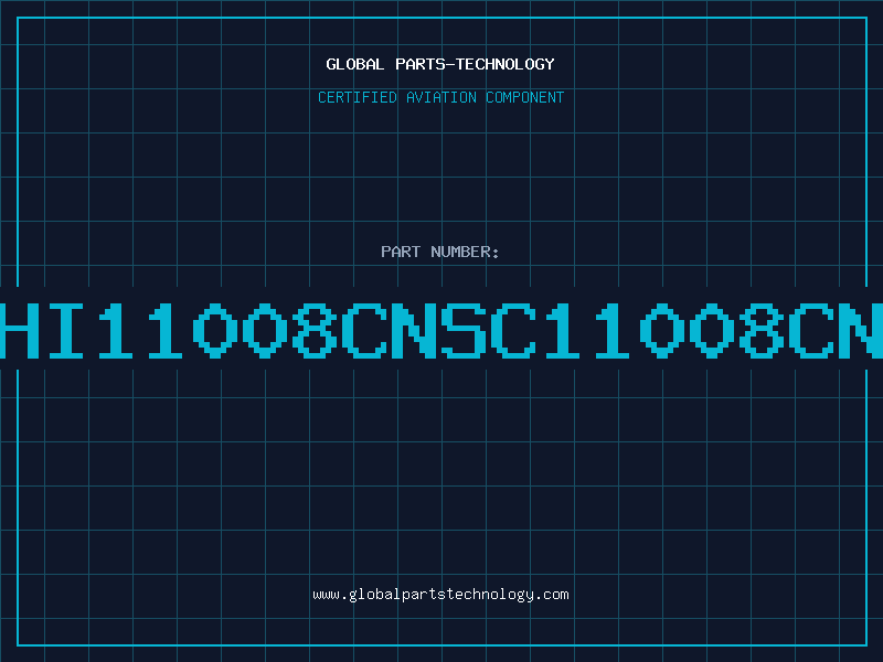 Aviation Part HI11008CNSC11008CN