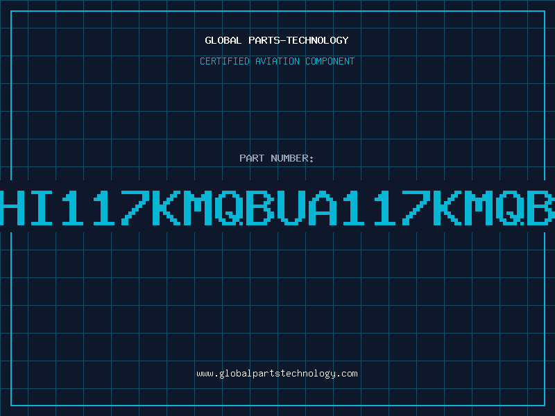Aviation Part HI117KMQBUA117KMQB