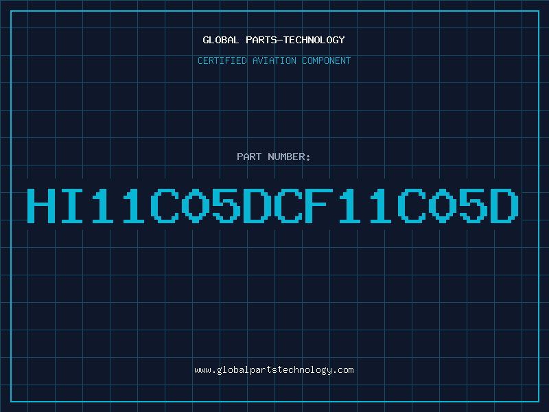 Aviation Part HI11C05DCF11C05D