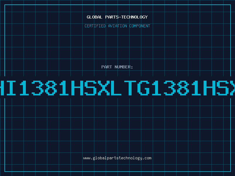 Aviation Part HI1381HSXLTG1381HSX