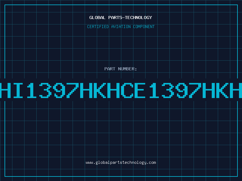 Aviation Part HI1397HKHCE1397HKH