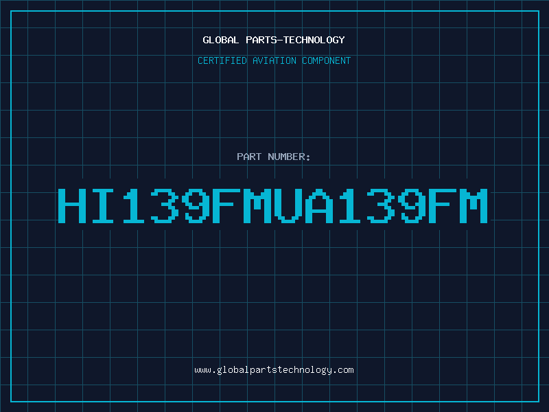 Aviation Part HI139FMUA139FM