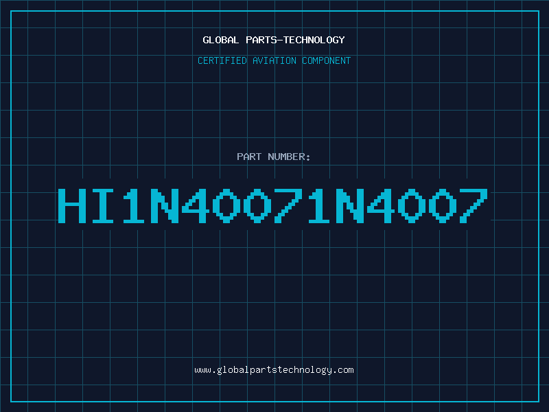 Aviation Part HI1N40071N4007