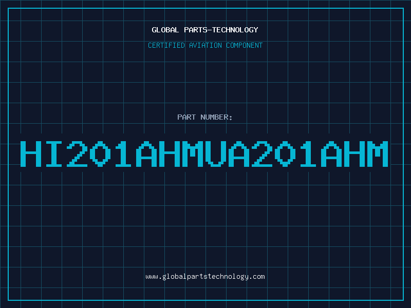 Aviation Part HI201AHMUA201AHM