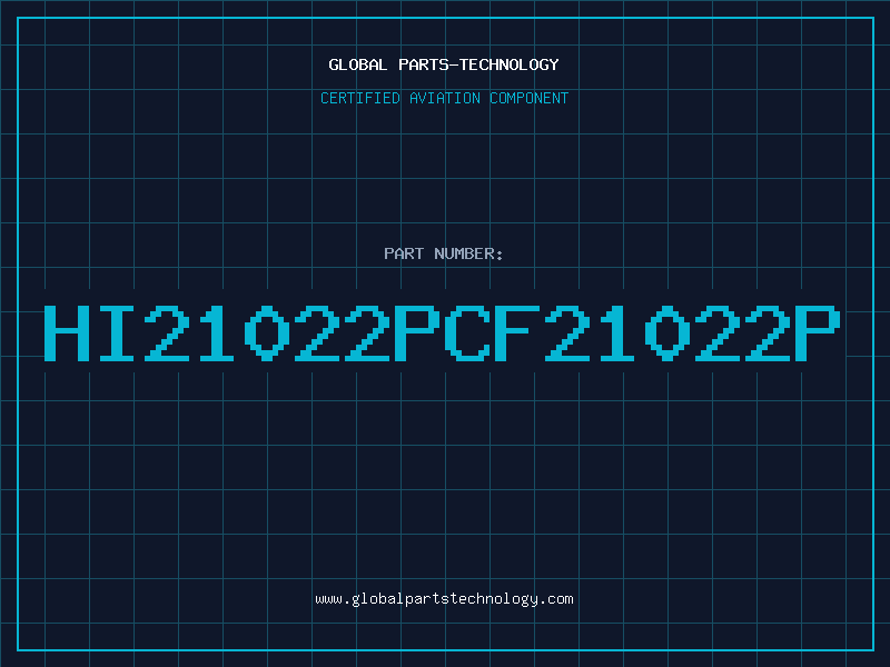 Aviation Part HI21022PCF21022P