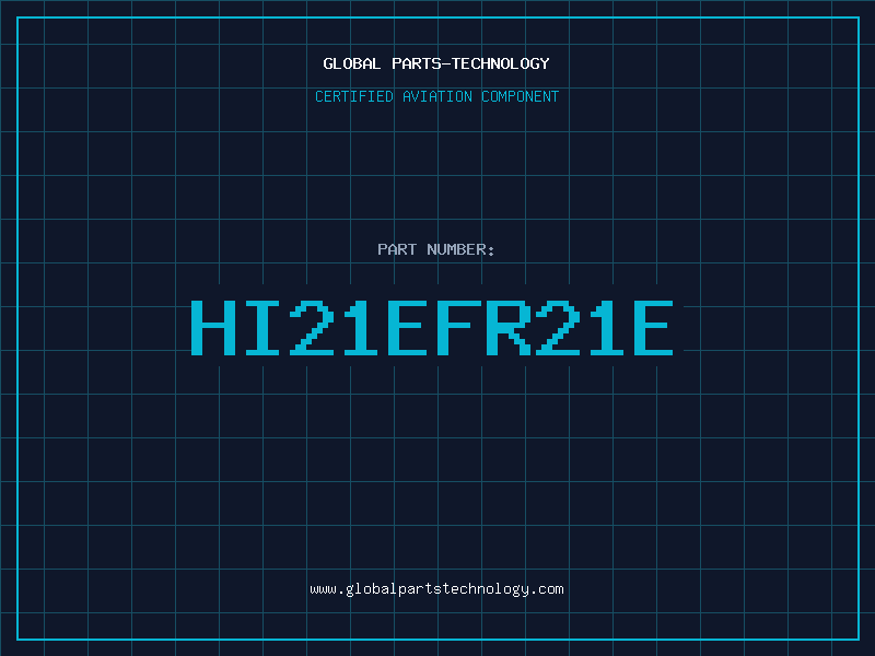 Aviation Part HI21EFR21E