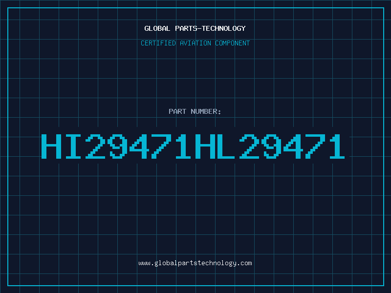 Aviation Part HI29471HL29471