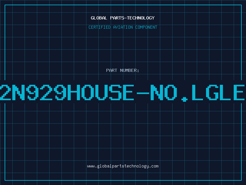 Aviation Part HI2N929HOUSE-NO.LGLEAD