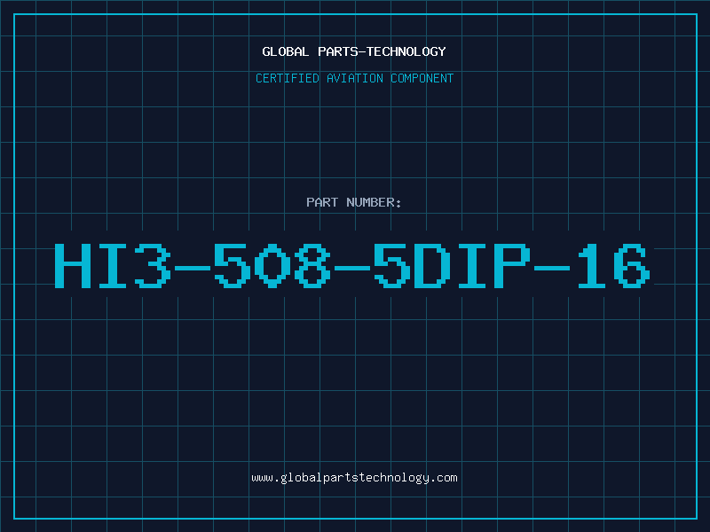 Aviation Part HI3-508-5DIP-16