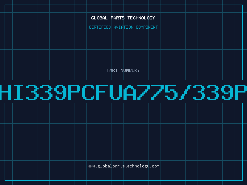 Aviation Part HI339PCFUA775/339P