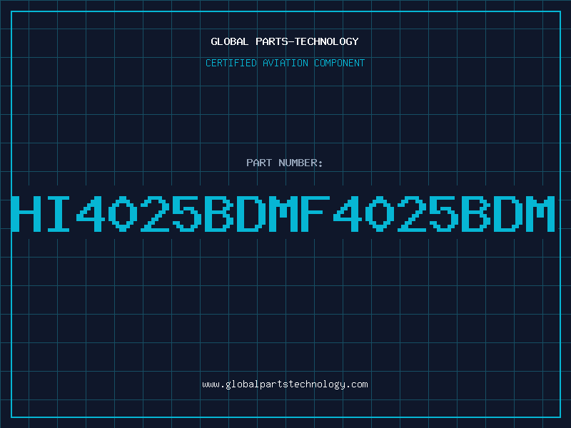 Aviation Part HI4025BDMF4025BDM