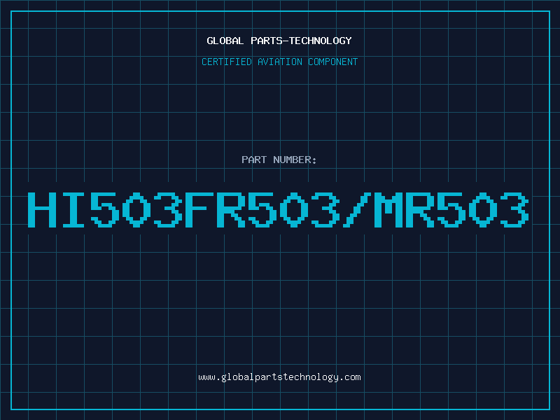 Aviation Part HI503FR503/MR503