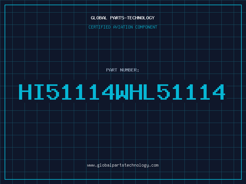 Aviation Part HI51114WHL51114