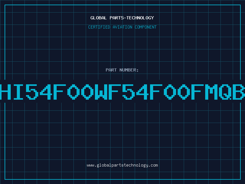 Aviation Part HI54F00WF54F00FMQB