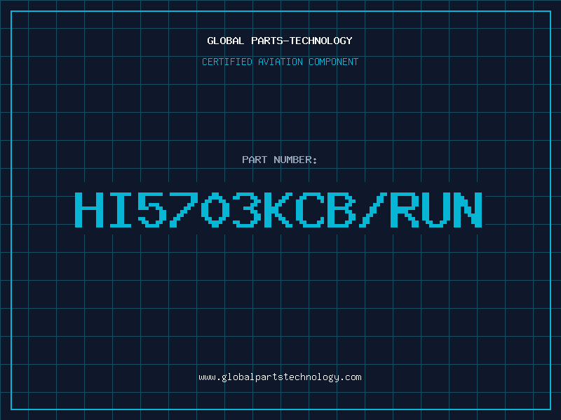 Aviation Part HI5703KCB/RUN