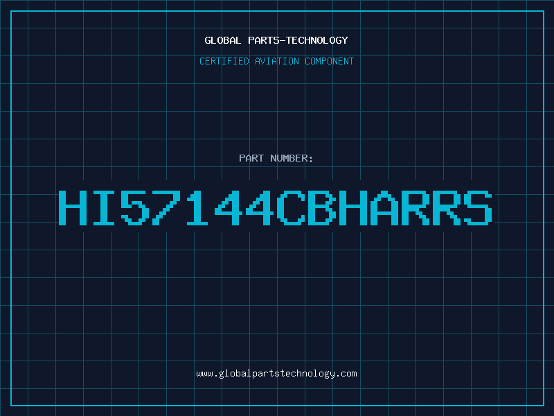 Aviation Part HI57144CBHARRS