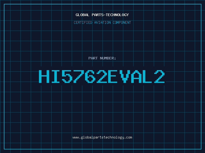 Aviation Part HI5762EVAL2