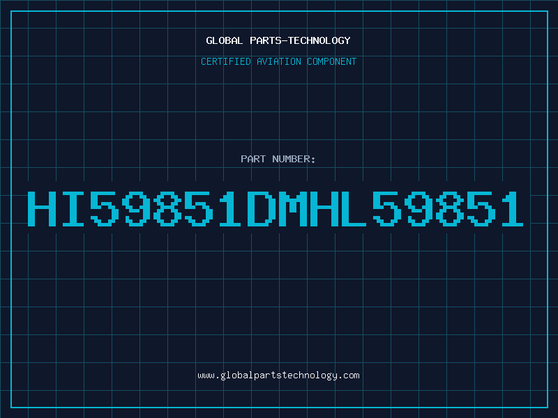 Aviation Part HI59851DMHL59851