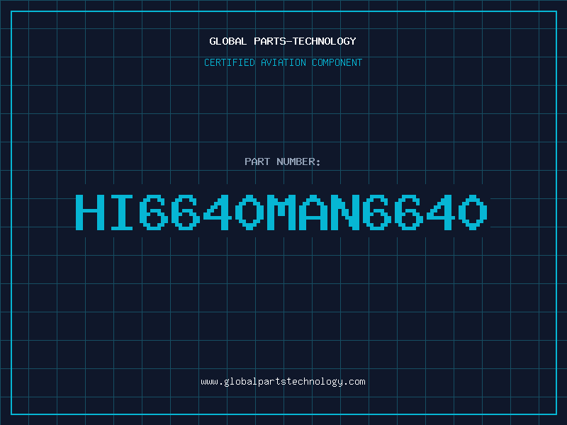 Aviation Part HI6640MAN6640