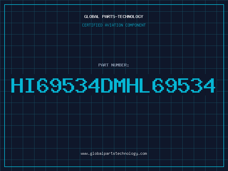 Aviation Part HI69534DMHL69534