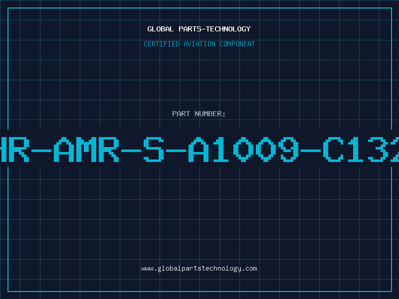 Aviation Part HR-AMR-S-A1009-C132