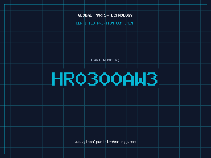 Aviation Part HR0300AW3