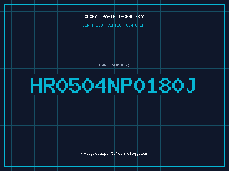 Aviation Part HR0504NP0180J