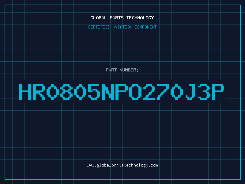 Aviation Part HR0805NPO270J3P