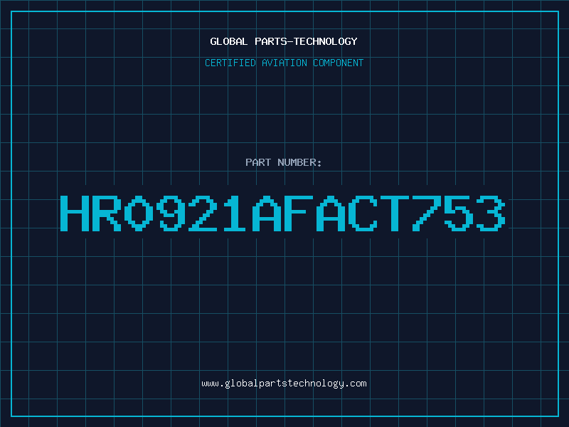 Aviation Part HR0921AFACT753