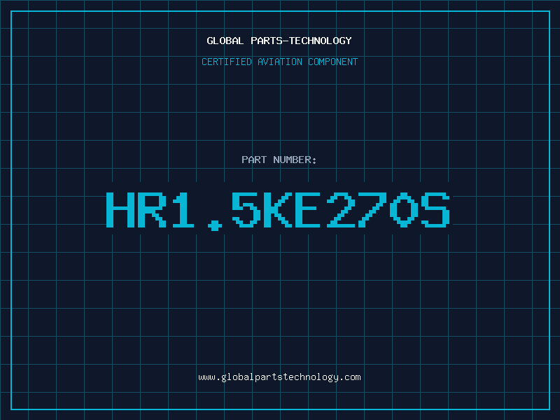 Aviation Part HR1.5KE270S